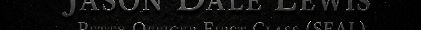 Jason D. Lewis: A Quiet Professional's Ultimate Sacrifice
